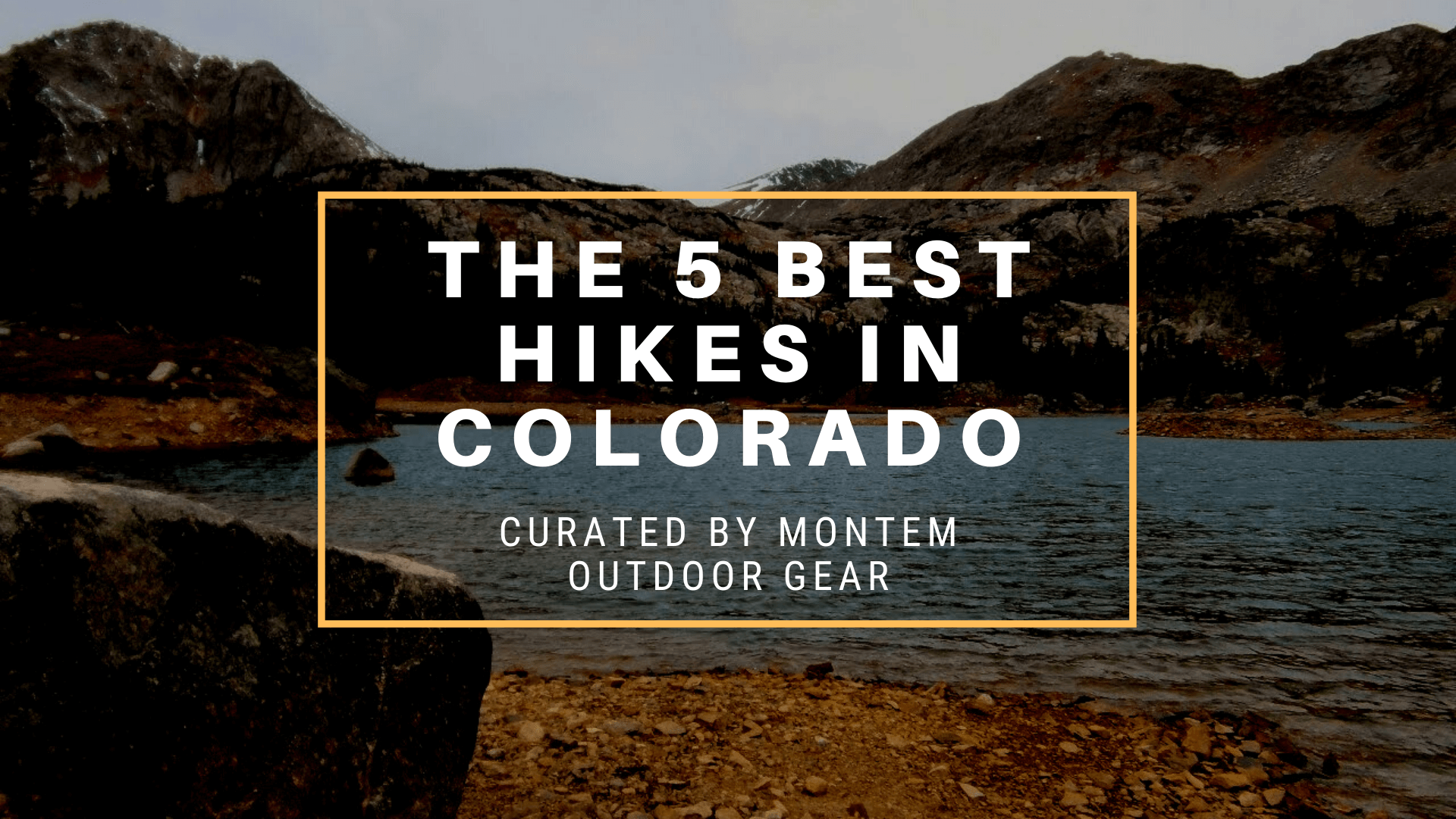 The 5 Best Hikes in Colorado